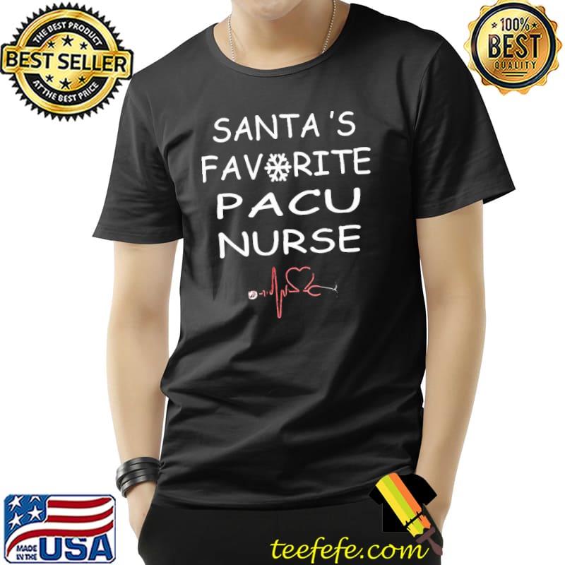 Santa's favorite pacu nurse christmas shirt Santa's favorite pacu nurse christmas shirt