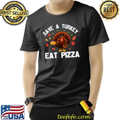 Save A Turkey Eat Pizza Chicago Thanksgiving Party T-Shirt