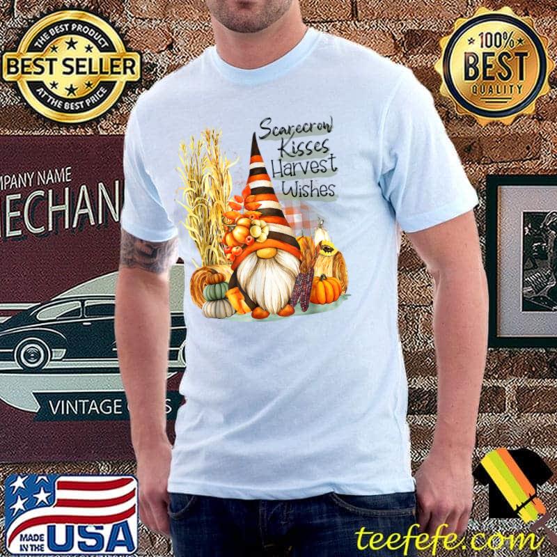 Scarecrow Kisses Harvest Wishes Gnome Pumpkin Thanksgiving T-Shirt