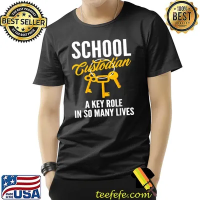 School Custodian A Key Role In So Many Lives Janitor T-Shirt