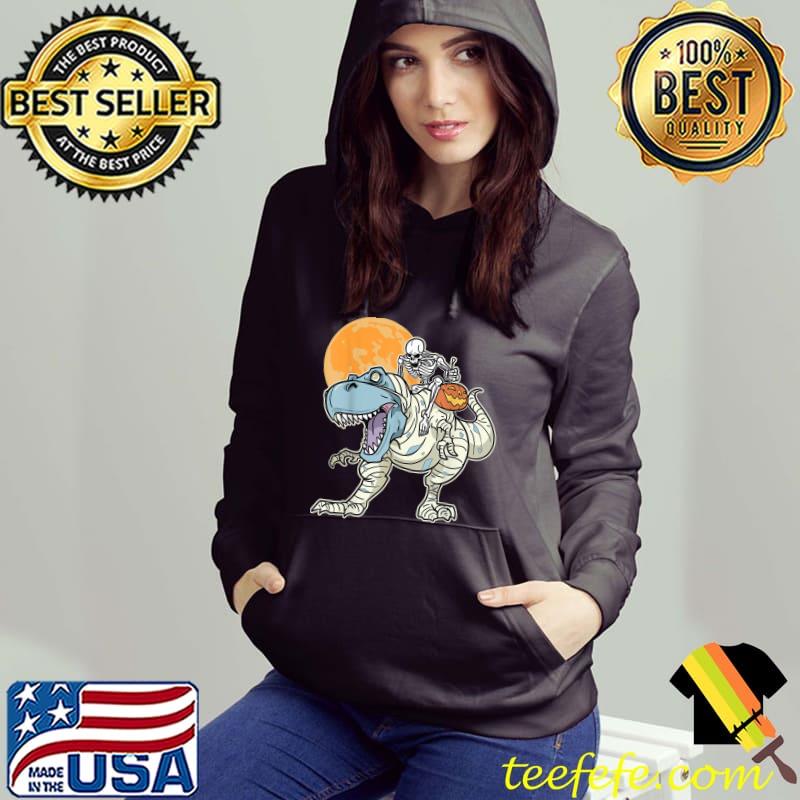 Skeleton Riding Mummy Dinosaurs T rex Halloween Pumpkin Blood Moon T-Shirt Hoodie Skeleton Riding Mummy Dinosaurs T rex Halloween Pumpkin Blood Moon T-Shirt Hoodie