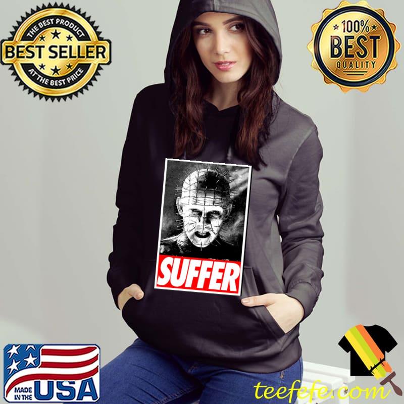 Suffer hellraiser obey style s Hoodie Suffer hellraiser obey style s Hoodie
