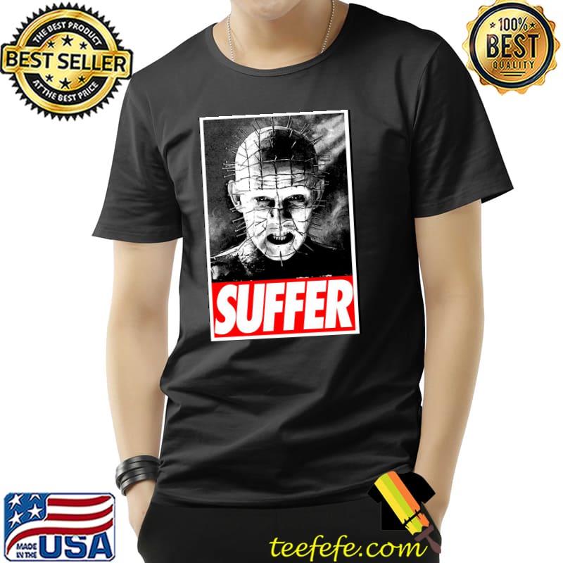 Suffer hellraiser obey style shirt