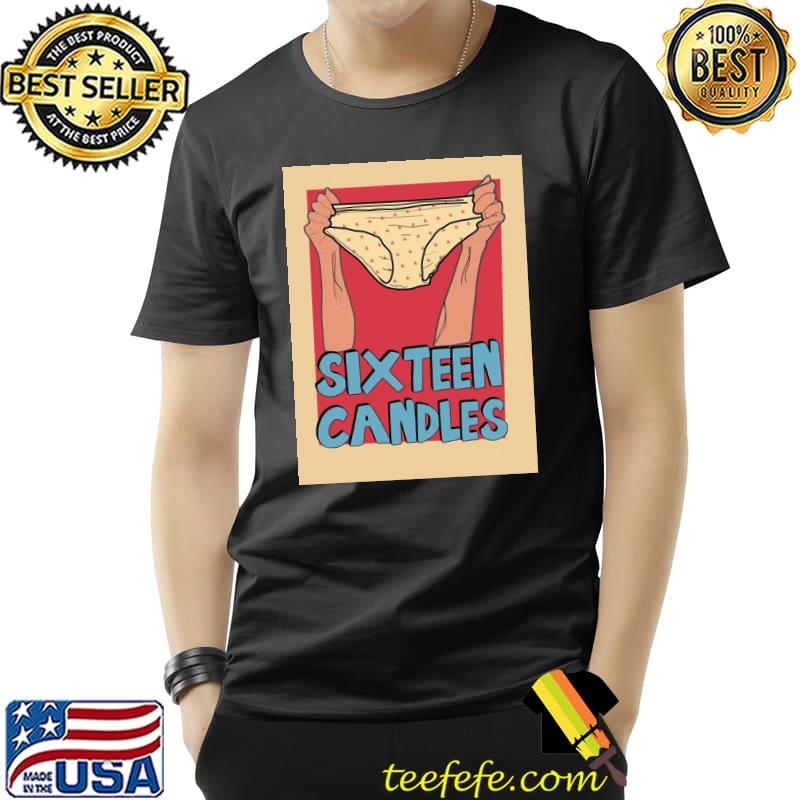 The underwear sixteen candles art shirt