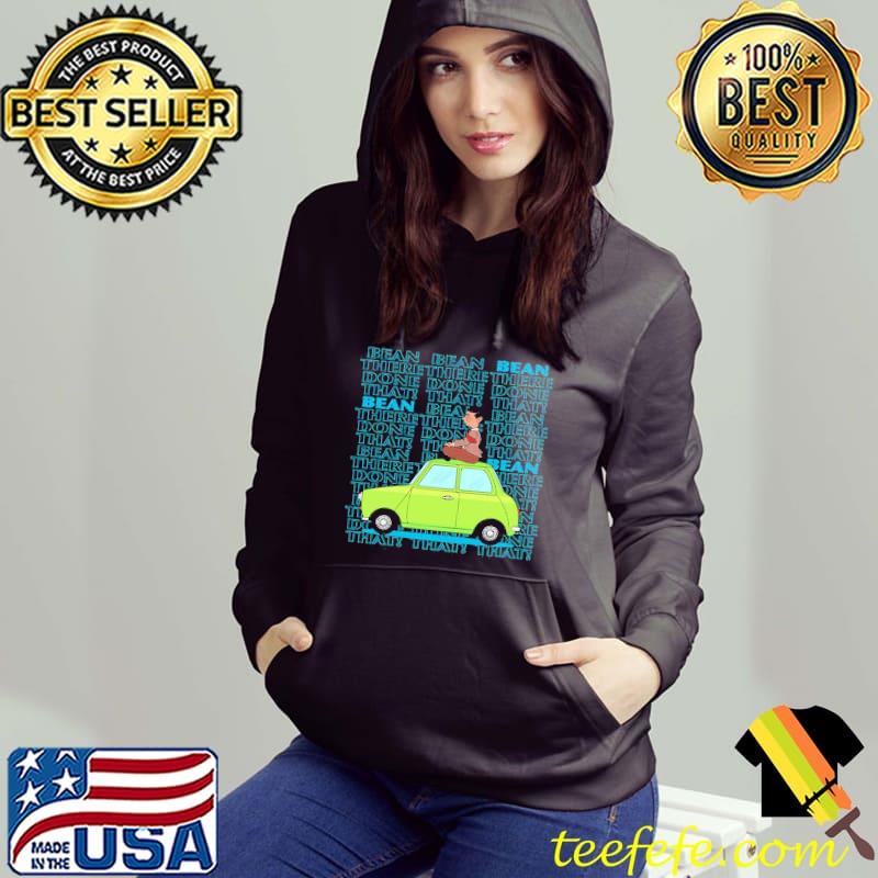 There done that mr bean s Hoodie There done that mr bean s Hoodie