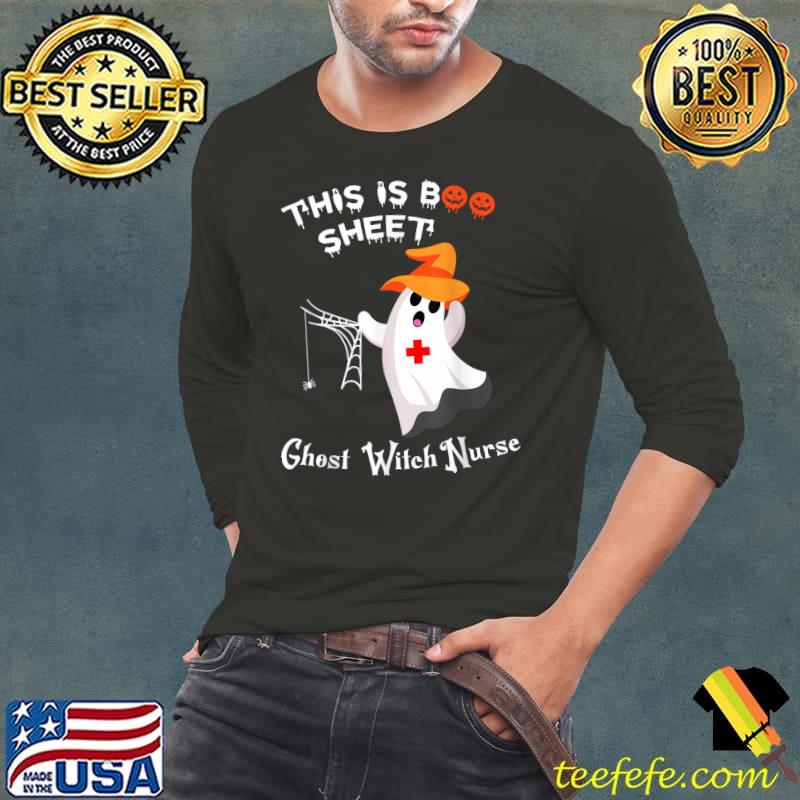 This Is Boo Sheet Ghost Witch Nurse Halloween Ghost T-Shirt Long Sleeve Tee This Is Boo Sheet Ghost Witch Nurse Halloween Ghost T-Shirt Long Sleeve Tee