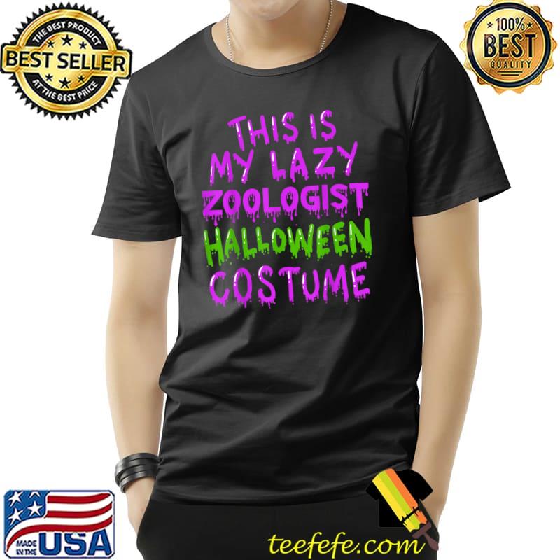 This Is My Lazy Zoologist Halloween Costume T-Shirt