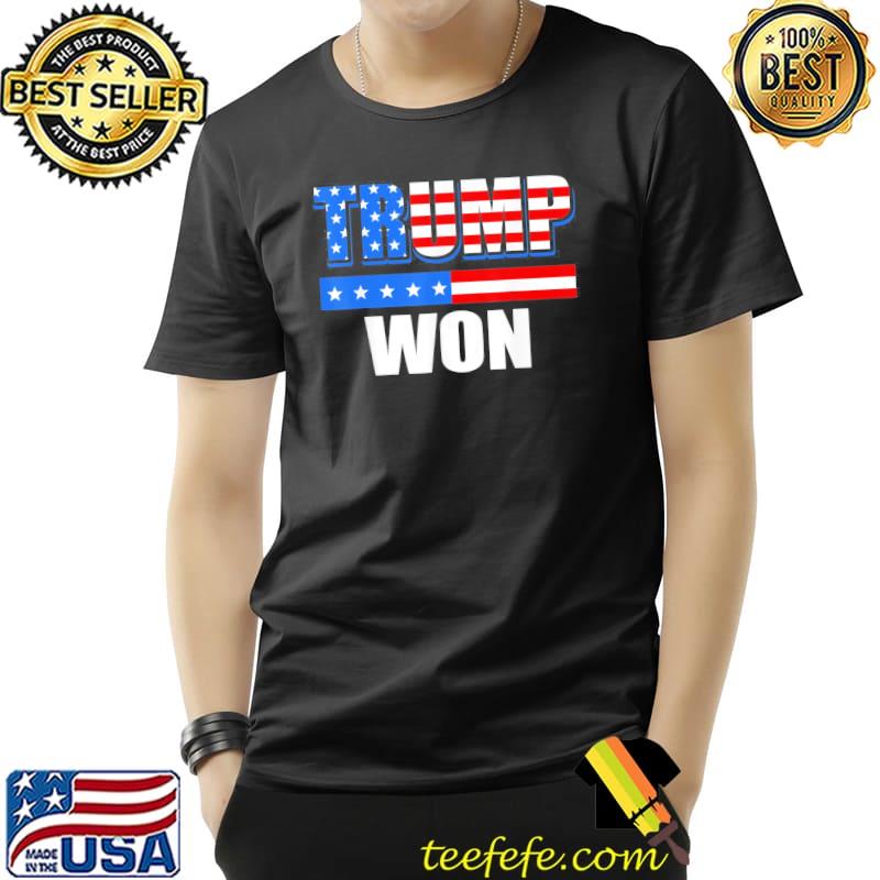 Trump won American flag shirt