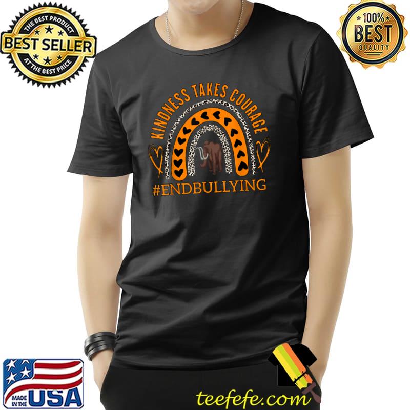 Unity Day Orange Tee Kindness Takes Courage End Bullying Rainbow And Mammuthus Elephant T-Shirt