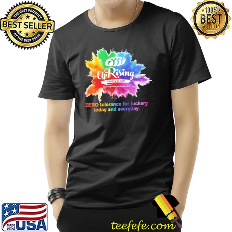 Uprising pride zero tolerance shirt Uprising pride zero tolerance shirt