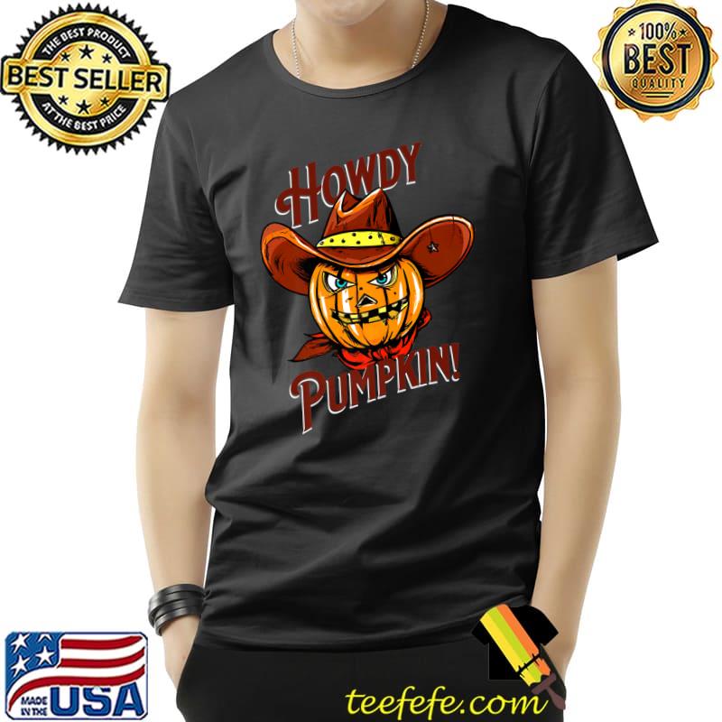 Vintage Cowboy Costume Halloween Howdy Pumpkin T-Shirt Vintage Cowboy Costume Halloween Howdy Pumpkin T-Shirt