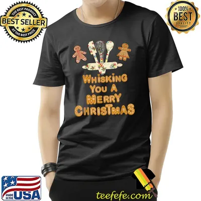 Whisking You A Merry Christmas Cookie Baking Matching Gingerbread T-Shirt