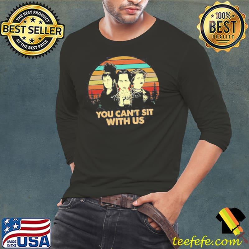 You can't sit with us wednesday vintage art trending s Long Sleeve Tee You can't sit with us wednesday vintage art trending s Long Sleeve Tee
