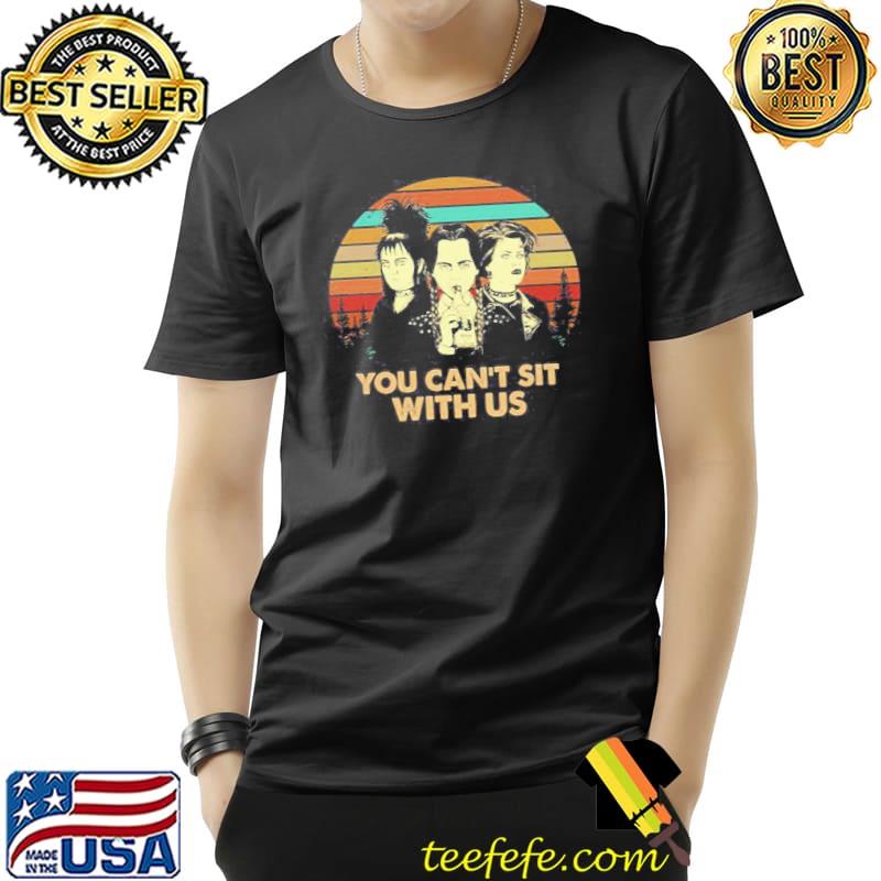 You can't sit with us wednesday vintage art trending shirt