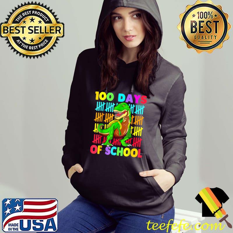 100 Days Of School Dinosaur T Rex Dino Colors 100th Day T-Shirt Hoodie 100 Days Of School Dinosaur T Rex Dino Colors 100th Day T-Shirt Hoodie