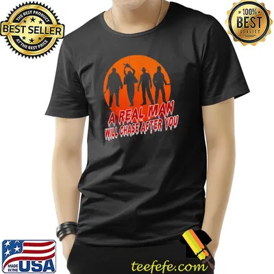 A Real Man Will Chase After You Horor Movie Retro Sunset T-Shirt