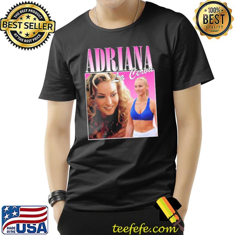 Adriana LA cerva retro design trending classic shirt Adriana LA cerva retro design trending classic shirt