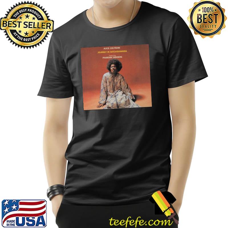 Alice coltrane journey in satchidananda trending shirt