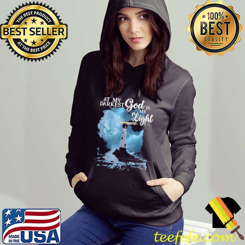 At my darkest god is my light motivational and inspirational christian religious Jesus christian gift s Hoodie At my darkest god is my light motivational and inspirational christian religious Jesus christian gift s Hoodie