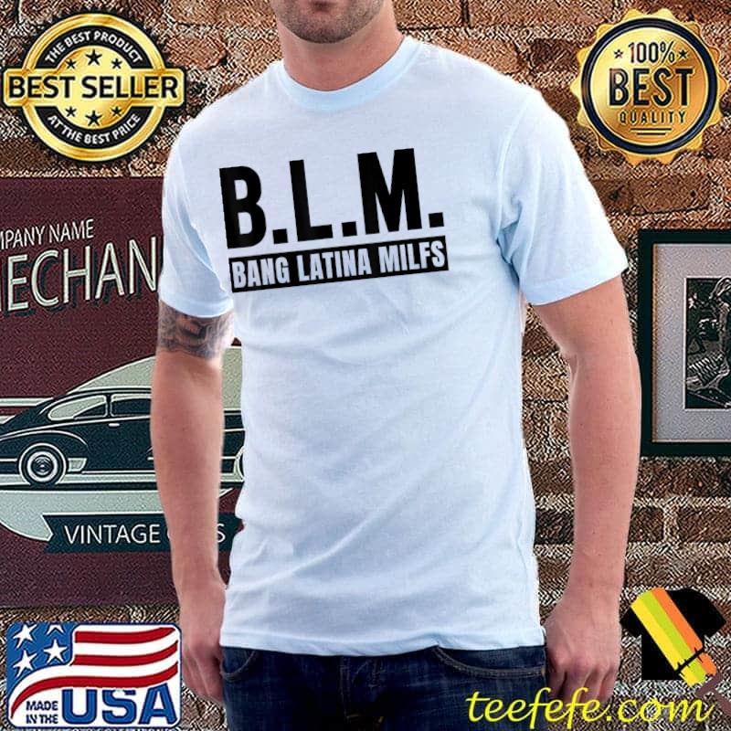 Bang Latina Milfs Sarcasm Adult Sexy Latina Moms T-Shirt
