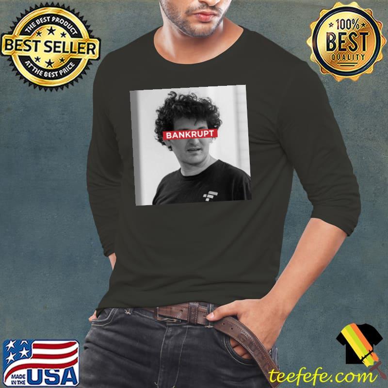Bankrupt sam bankman fried ftx bankruptcy design s Long Sleeve Tee Bankrupt sam bankman fried ftx bankruptcy design s Long Sleeve Tee