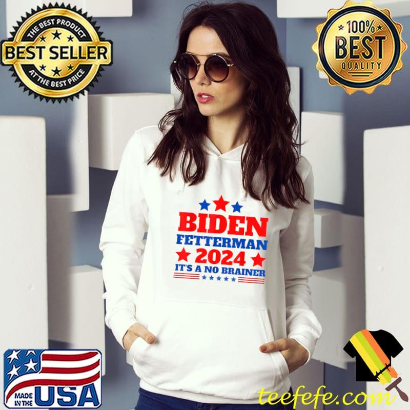 Biden Fetterman 2024 It's A No Brainer Political Humor Red Blue Stars T-Shirt Hoodie Biden Fetterman 2024 It's A No Brainer Political Humor Red Blue Stars T-Shirt Hoodie