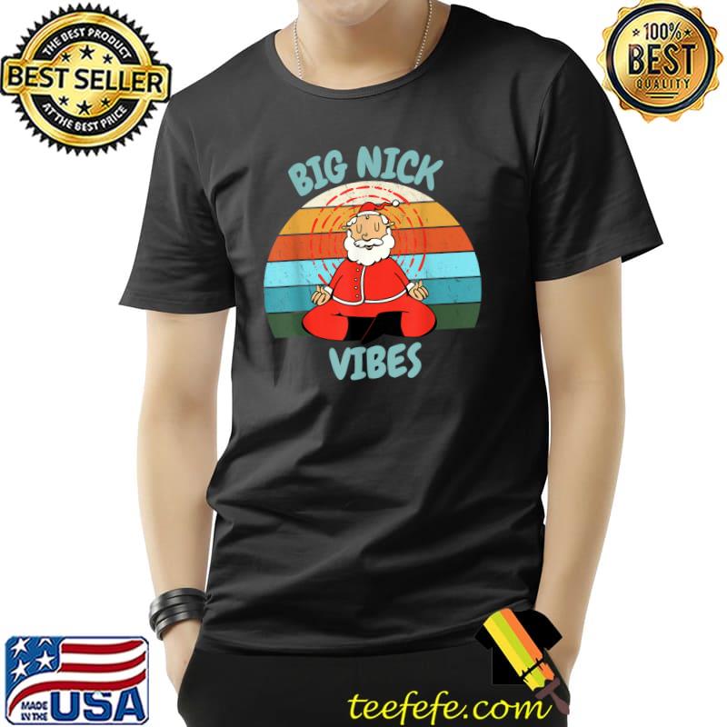 Big Nick Vibes Santa Yoga Vintage Christmas Design T-Shirt