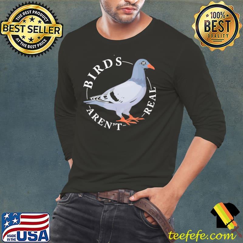 Birds arn't real spies in the sky camera eye bird conspiracy s Long Sleeve Tee Birds arn't real spies in the sky camera eye bird conspiracy s Long Sleeve Tee