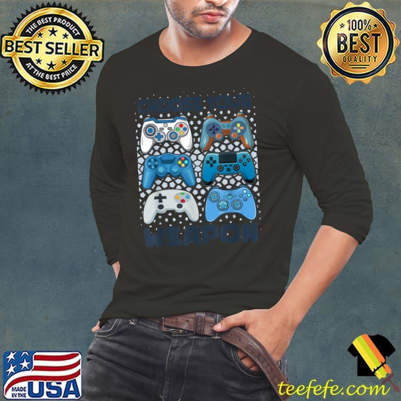 Choose Your Weapon Gaming Quote Video Games Graphic T-Shirt Long Sleeve Tee Choose Your Weapon Gaming Quote Video Games Graphic T-Shirt Long Sleeve Tee