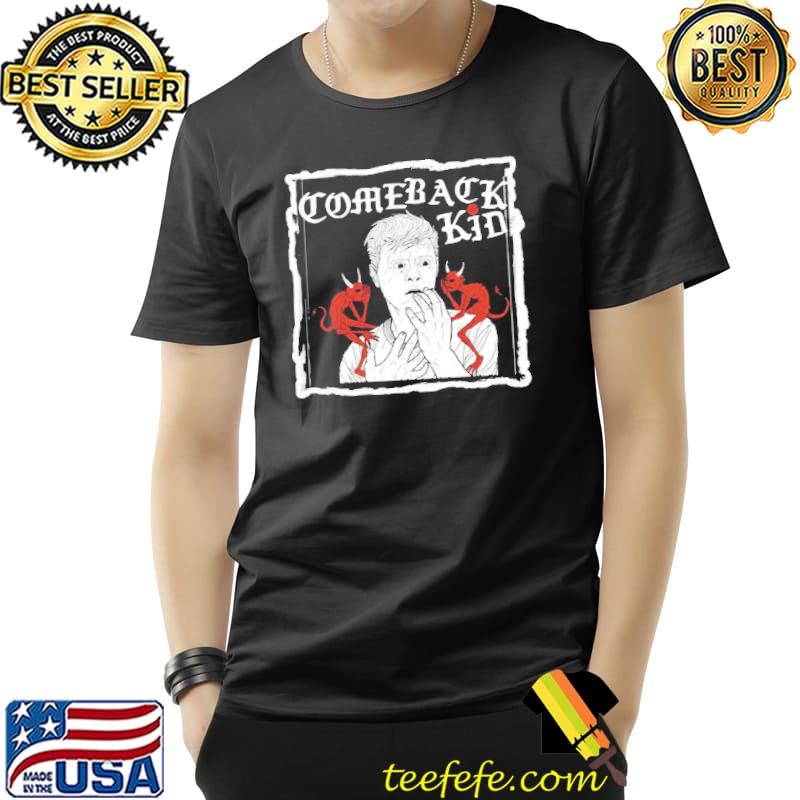 Comeback kid canadian hardcore punk band trending shirt Comeback kid canadian hardcore punk band trending shirt