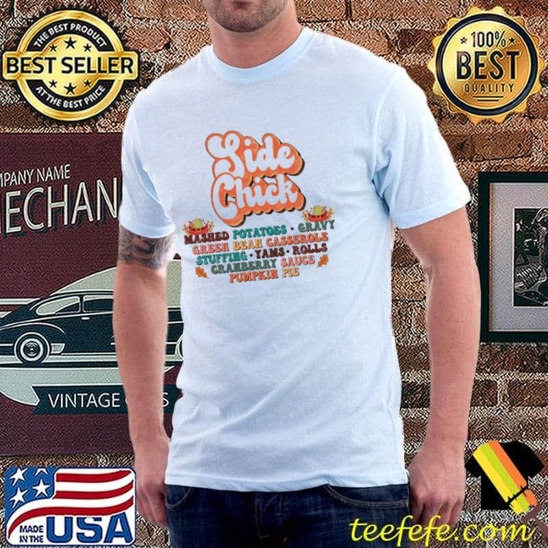 Delicious side chick retro thanksgiving food fest shirt