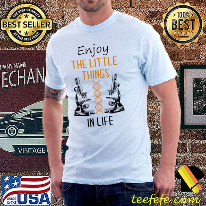 Dna enjoy the little things microscope microbiologists biology nerd science lab T-Shirt