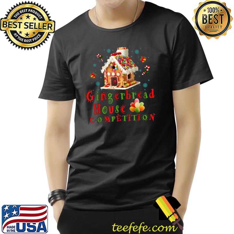 Gingerbread House Competition House Merry Christmas T-Shirt