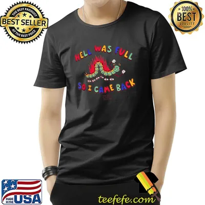 Hell Was Full So I Came Back Sporm Saying Friends Retro Color T-Shirt