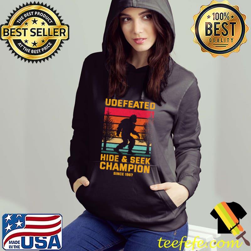Hide And Seek Champion Since 1967 Vintage Bigfoot Undefeated Champions Cool T-Shirt Hoodie Hide And Seek Champion Since 1967 Vintage Bigfoot Undefeated Champions Cool T-Shirt Hoodie