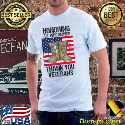 Honoring All Who Served Thank You Veterans Shoes American Flag Dad Father's Day  T-Shirt