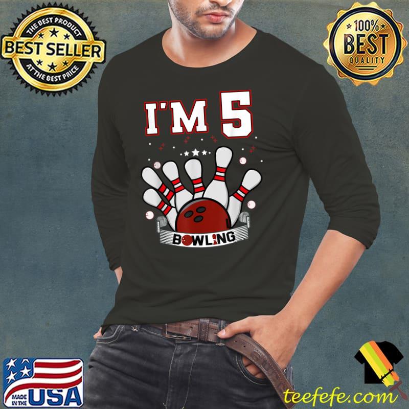 I'm 5 Years Old 5th Birthday Bowling Bday Party T-Shirt Long Sleeve Tee I'm 5 Years Old 5th Birthday Bowling Bday Party T-Shirt Long Sleeve Tee