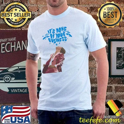 It's none of your business hs Harry styles fanart shirt