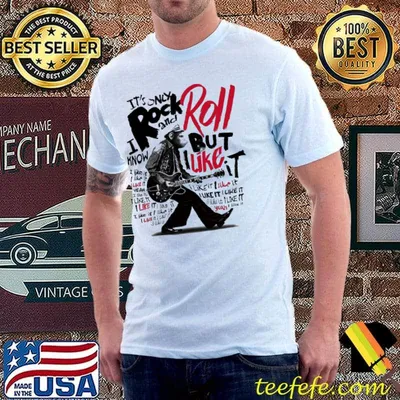 It's only rock and roll but I like it classic shirt