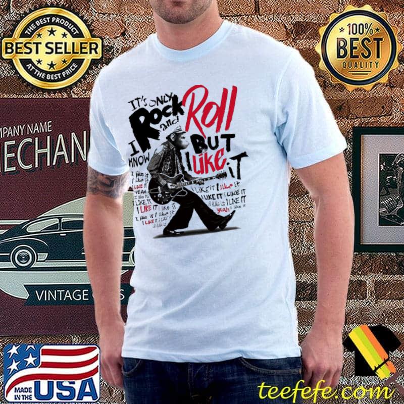 It's only rock and roll but I like it classic shirt It's only rock and roll but I like it classic shirt