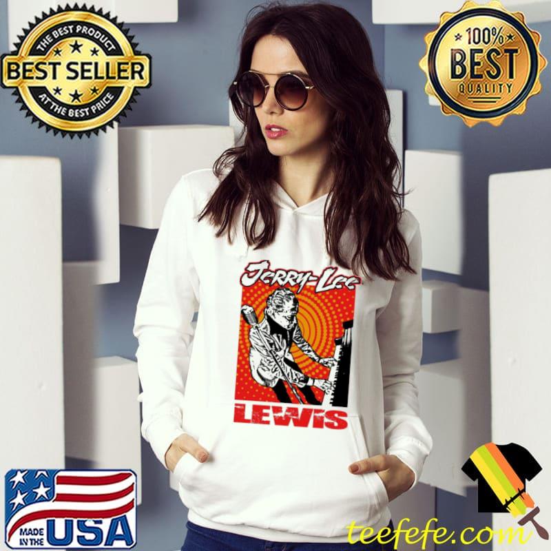 Jerry lee lewis s Hoodie Jerry lee lewis s Hoodie