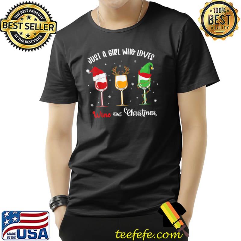 Just A Girl Who Loves Wine Christmas Drinking Pajamas Hat Santa Reindeer And Elf T-Shirt