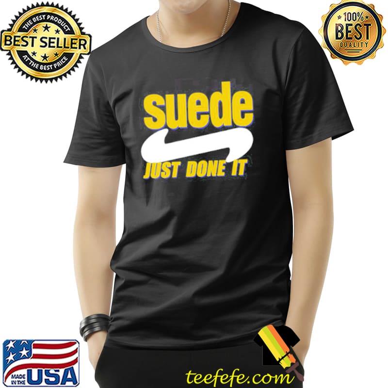 Just done it suede trending classic shirt