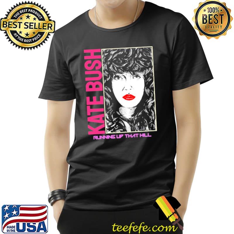 Kate bush running up the hill trending classic shirt Kate bush running up the hill trending classic shirt
