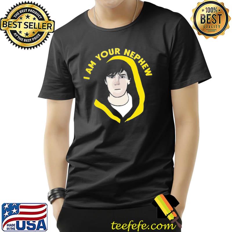 Look I am your nephew classic shirt