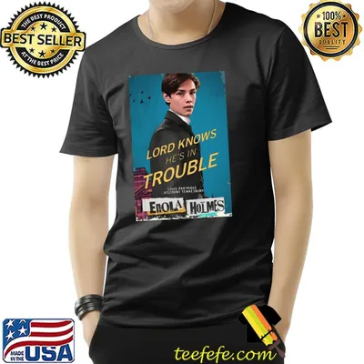 Lord knows he's in trouble enola holmes louis partridge classic shirt