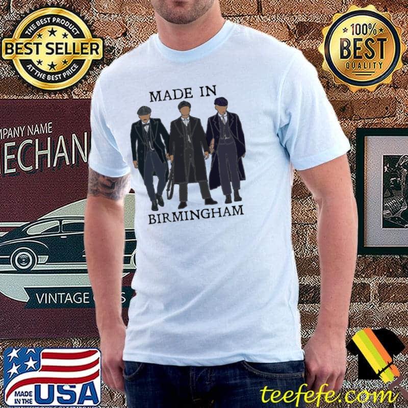 Made in birmingham peaky blinders classic shirt