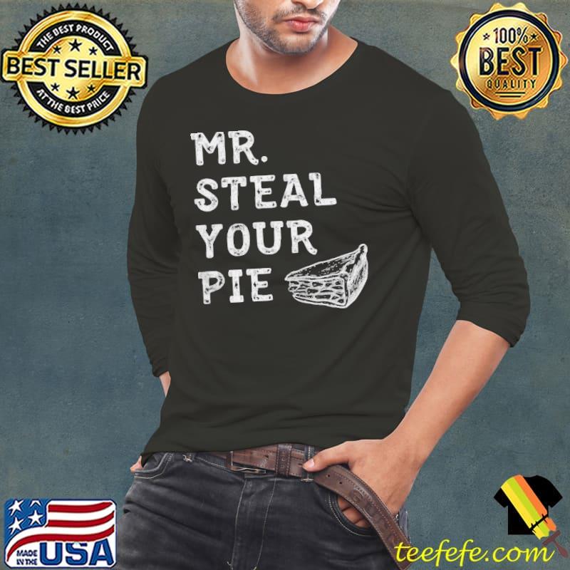 Mister steal your pie thanksgiving day funny b0bn1nwj3j s Long Sleeve Tee Mister steal your pie thanksgiving day funny b0bn1nwj3j s Long Sleeve Tee