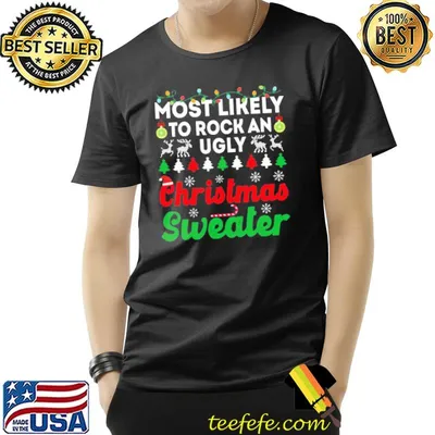 Most likely to rock an knit christmas funny chirstmas family trending shirt