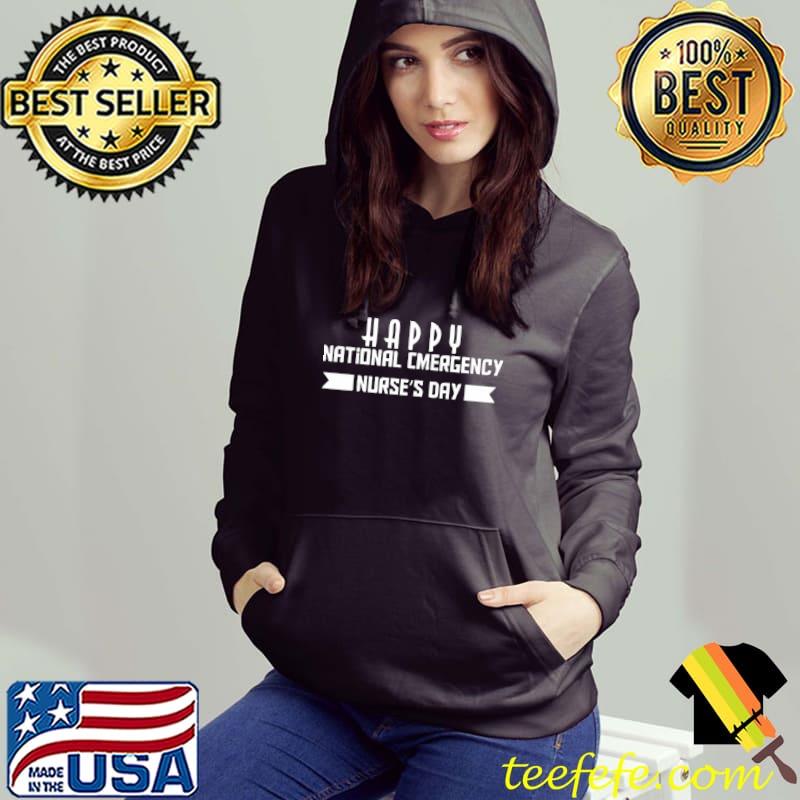 national emergency nurses day T-Shirt Hoodie national emergency nurses day T-Shirt Hoodie
